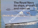 Book cover of The Royal Navy, its ships, aircraft and missiles by Royal Navy